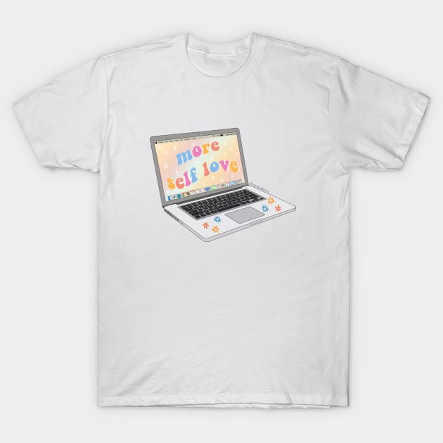 More Self Love Laptop T-Shirt by MardoodlesCompany